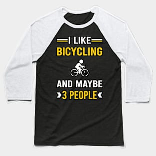 3 People Bicycling Bicycle Bicyclist Cycling Cycle Cyclist Baseball T-Shirt